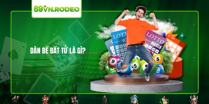 Dàn đề bất tử là gì? 